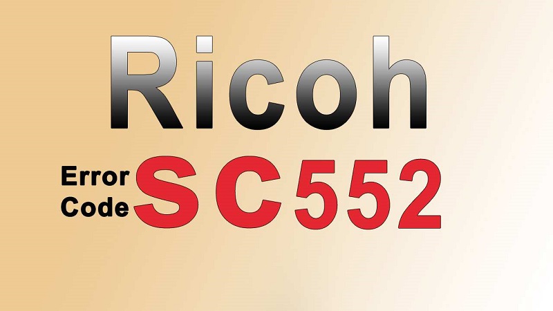 Lỗi 552 Máy Ricoh: Nguyên Nhân, Cách Xử Lý và Phòng Tránh Hiệu Quả